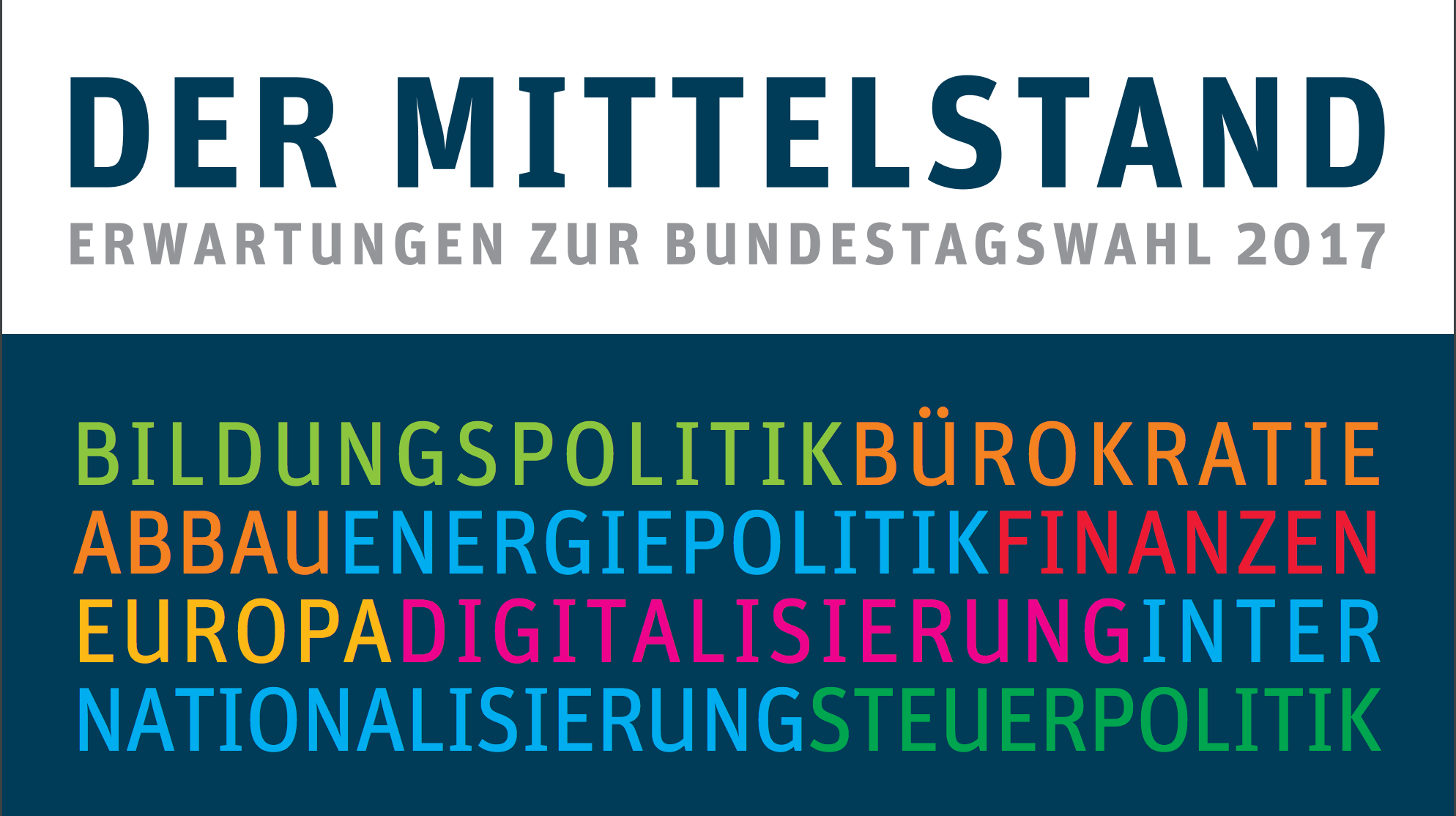 DER MITTELSTAND - Erwartungen zur Bundestagswahl 2017